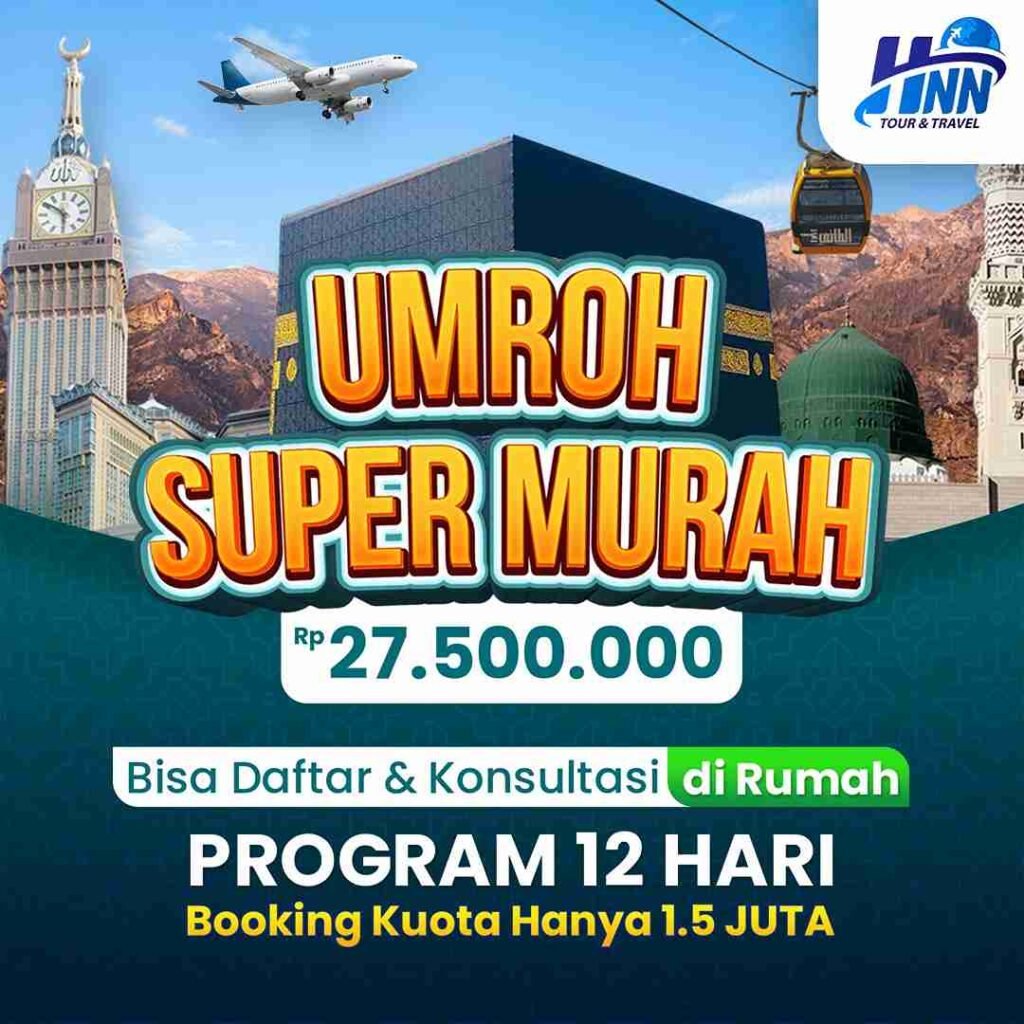 Umroh Promo Murah 12 Hari Hanya 27,5 Juta